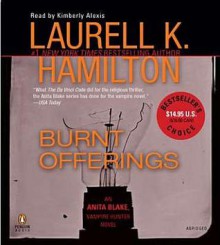 Burnt Offerings - Laurell K. Hamilton, Kimberly Alexis