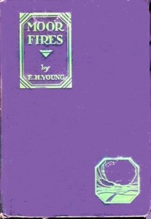 Moor Fires - E.H. Young