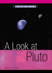 A Look at Pluto - Salvatore Tocci