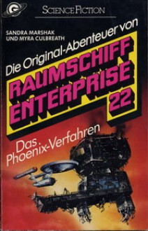 Raumschiff Enterprise: 22 Das Phoenix-Verfahren - James Blish