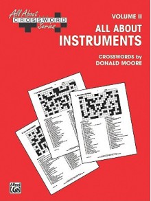 All about . . . Crosswords, Vol 2: All about Instruments - Donald Moore