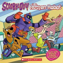 Scooby-Doo! and the Rotten Robot - Mariah Balaban, Duendes del Sur, Michael Massen