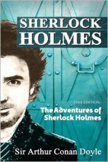 The Adventures of Sherlock Holmes - Arthur Conan Doyle