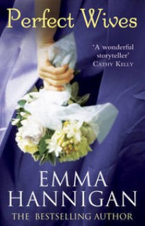 Perfect Wives - Emma Hannigan