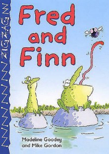 Fred and Finn - Madeline Goodey, Mike Gordon