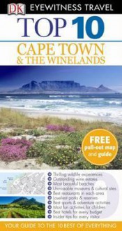 Top 10 Cape Town and the Winelands. - Philip Briggs