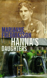 Hanna's Daughters - Marianne Fredriksson, Joan Tate