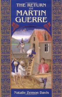 The Return of Martin Guerre - Natalie Zemon Davis