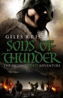 Sons of Thunder: The Second Raven Adventure - Giles Kristian