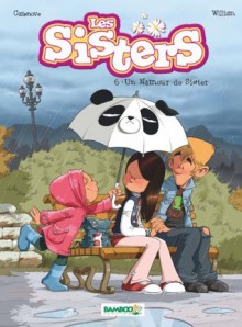 Les Sisters - tome 6 - Un Namour de Sister - Christophe Cazenove, William