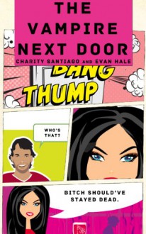 The Vampire Next Door - Charity Santiago;Evan Hale