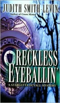 Reckless Eyeballin' - Judith Smith-Levin