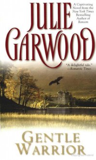 Gentle Warrior - Julie Garwood