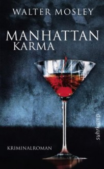 Manhattan Karma - Kristian Lutze, Walter Mosley