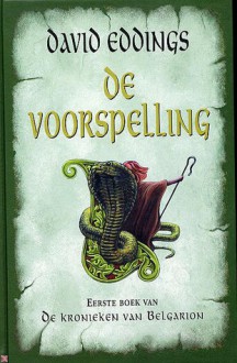 De Voorspelling (De Kronieken van Belgarion, #1) - David Eddings, Johan-Martijn Flaton