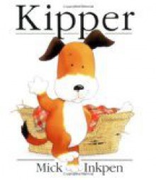 Kipper - Mick Inkpen