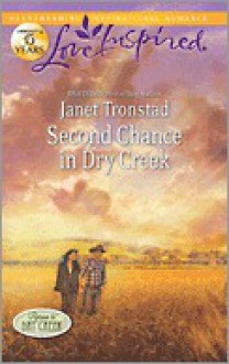 Second Chance in Dry Creek - Janet Tronstad