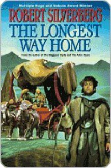 The Longest Way Home - Robert Silverberg