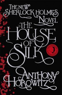 The House of Silk - Anthony Horowitz