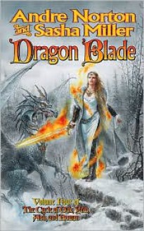 Dragon Blade: The Book of the Rowan - Andre Norton, Sasha Miller