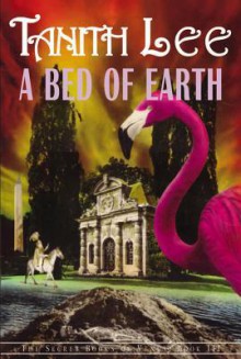 A Bed of Earth: Conflict and Compromise - Tanith Lee