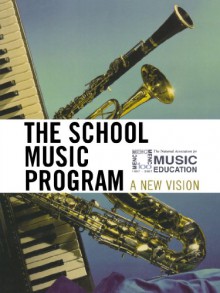 The School Music Program: A New Vision - Menc Task Force On General Music Course