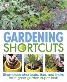 Gardening Shortcuts - Jenny Hendy