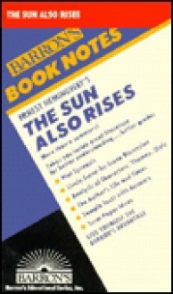 Barron's Book Notes: The Sun Also Rises - Robert Dunn