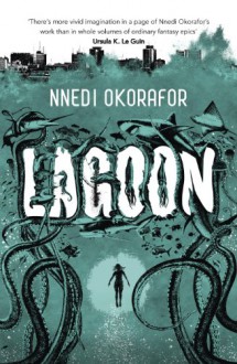 Lagoon - Nnedi Okorafor