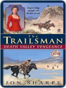 Death Valley Vengeance (The Trailsman #279) - Jon Sharpe