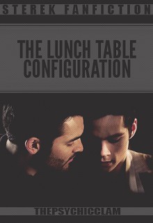 The Lunch Table Configuration - thepsychicclam