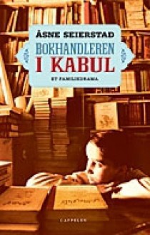 Bokhandleren i Kabul - Åsne Seierstad