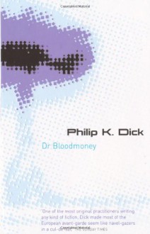 Dr. Bloodmoney - Philip K. Dick