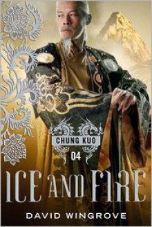 Ice and Fire - David Wingrove