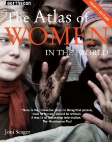 The Atlas of Women in the World - Joni Seager