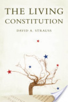 The Living Constitution - David Strauss