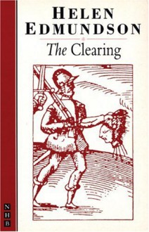 The Clearing - Helen Edmundson