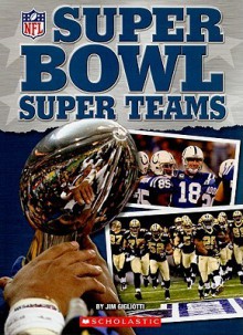 NFL: Super Bowl Super Teams - Jim Gigliotti