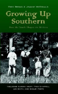 Growing Up Southern - Jeanne McDonald, Fred Brown