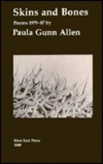 Skins and Bones - Paula Gunn Allen