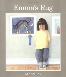 Emma's Rug - Allen Say