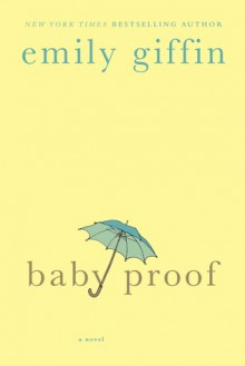 Baby Proof - Emily Giffin