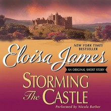 Storming the Castle: An Original Short Story (Audio) - Eloisa James, Nicola Barber