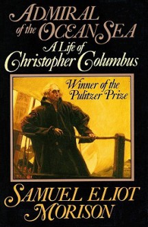 Admiral of the Ocean Sea: A Life of Christopher Columbus (Audio) - Samuel Eliot Morison, Frederick Davidson