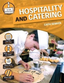 Hospitality and Catering - Cath Senker