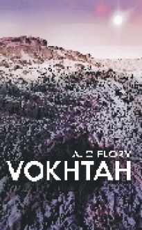 Vokhtah (Suns of Vokhtah,#1) - A.C. Flory