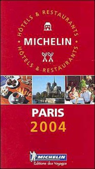 Michelin The Red Guide Paris & Environs - Michelin Travel Publications