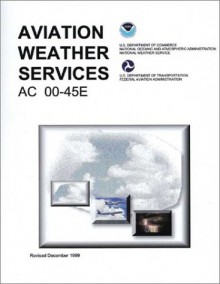 Aviation Weather Services: AC 00-45E - Federal Aviation Administration