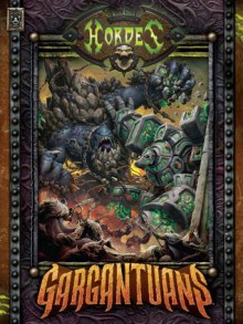 Hordes: Gargantuans - Douglas Seacat