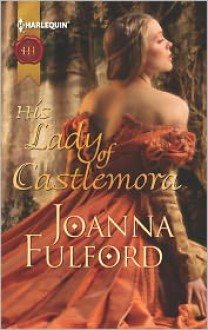 His Lady of Castlemora - Joanna Fulford